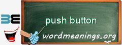 WordMeaning blackboard for push button